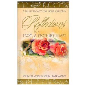 Reflections from a Mother's Heart Journal